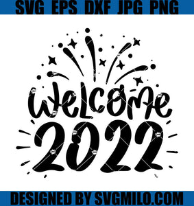 Welcome-2022-Svg_-Happy-New-Year-Svg_-New-Year-Svg