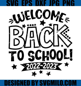 Welcome-Back-To-School-SVG_-School-2022-2023-SVG