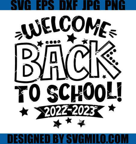 Welcome-Back-To-School-SVG_-School-2022-2023-SVG