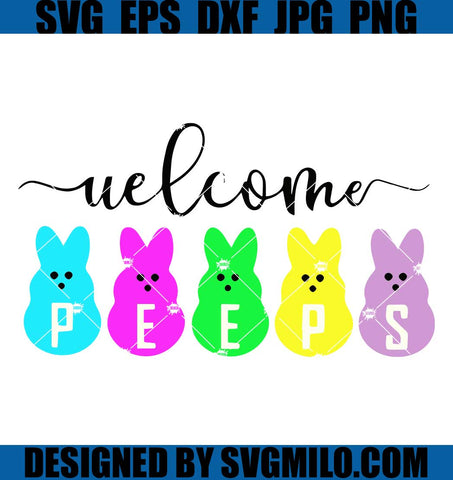 Welcome-Peeps-SVG_-My-Peeps-SVG_-Easter-Peeps-SVG