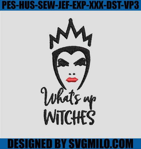    Whats-Up-Witches-Embroidery-Design_-Evil-Queen-Embroidery-Design