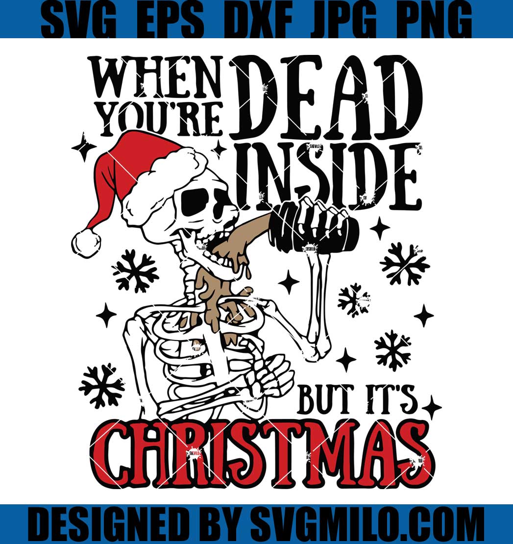 When-You_re-Dead-Inside-Svg-But-Its-Christmas-Svg_-Xmas-Svg