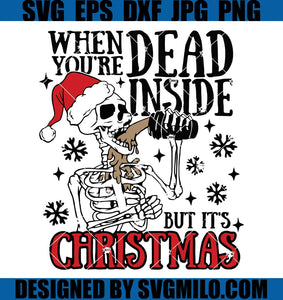 When-You_re-Dead-Inside-Svg-But-Its-Christmas-Svg_-Xmas-Svg