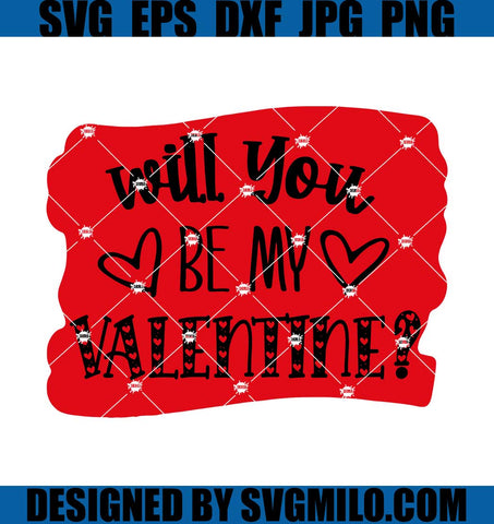 Will-Be-Is-My-Valentine-Svg_-Happy-Valentines-Svg