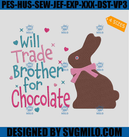 Will-Trade-Brother-For-Chocolate-Embroidery-Design_--Easter-Bunny-Embroidery-Design