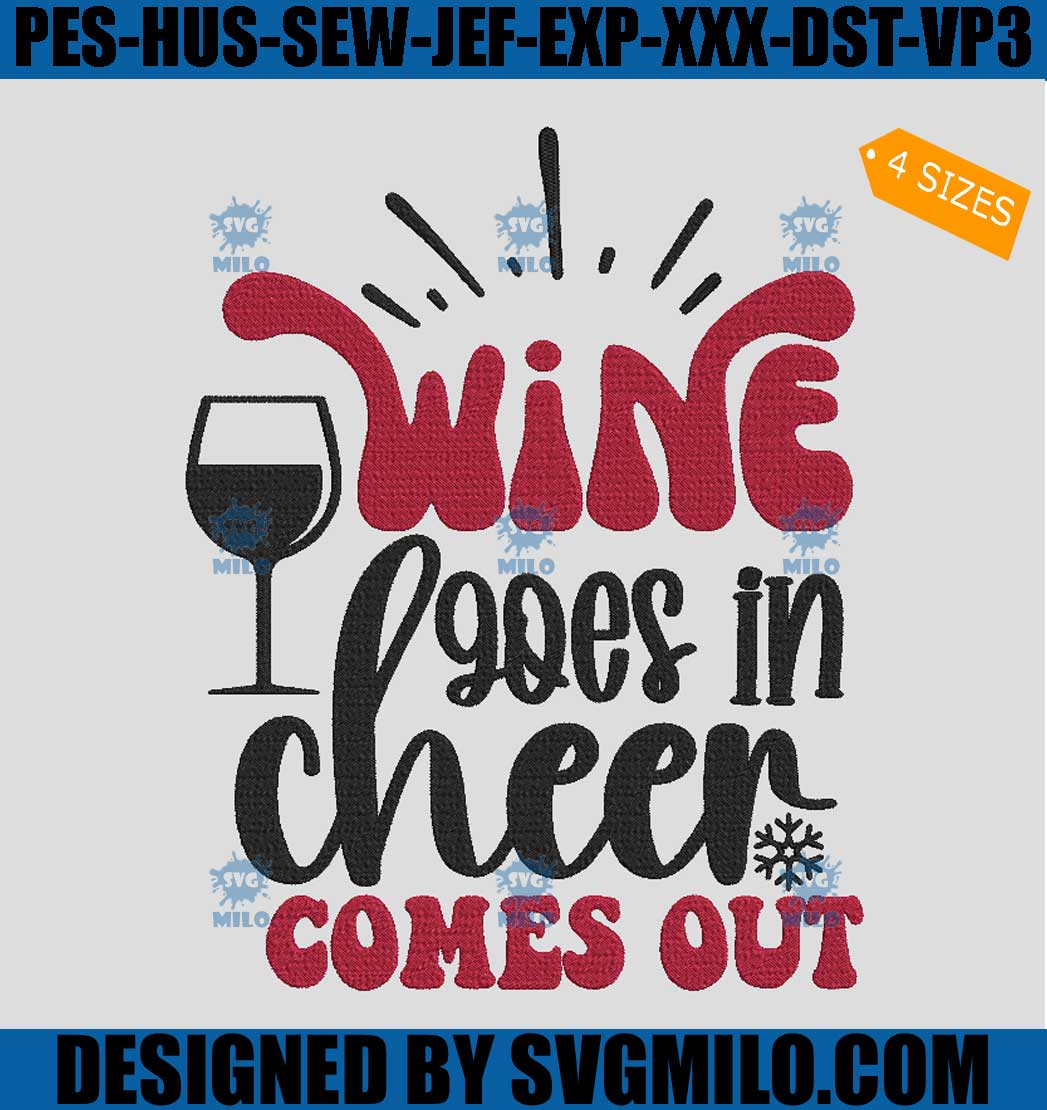 Wine Goes In Cheer Comes Out Embroidery Design, Cheer Christmas Embroidery Design