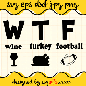 Wine Turkey Football Thanksgiving SVG