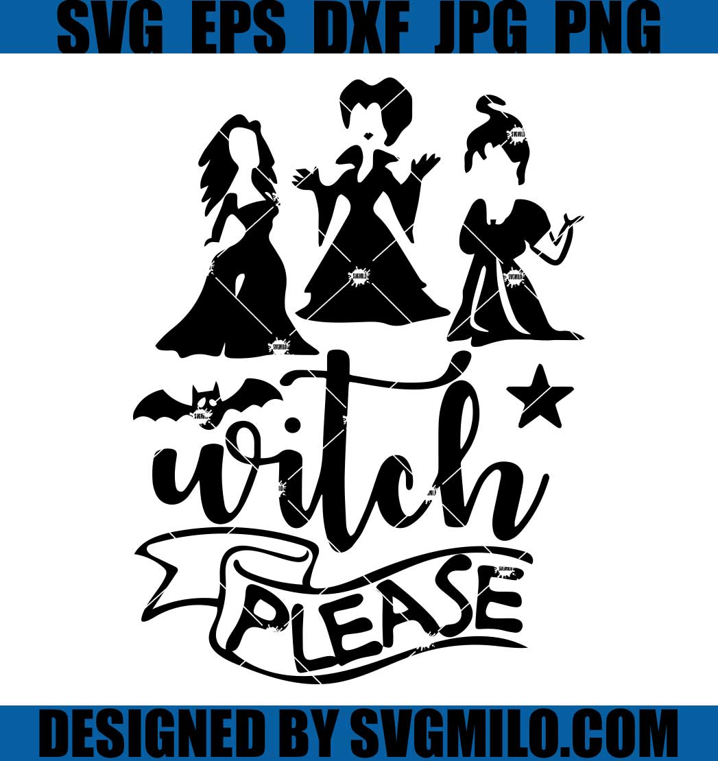 Witch-Please-SVG_-Hocus-Pocus-SVG_-Witch-Halloween-SVG