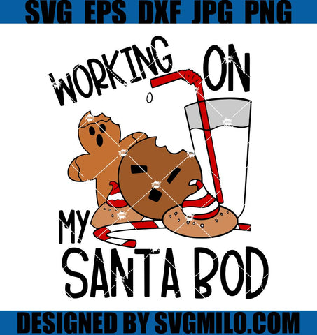 Working-On-My-Santa-Bod-Svg_-Christmas-svg_-Gingerbread-Svg