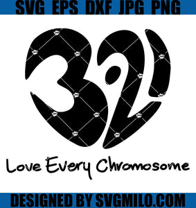 World-Down-Syndrome-Day-SVG_-Awareness-SVG_-Love-Every-Chromosome-SVG