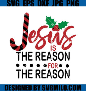 Xmas-svg_-Jesus-Is-The-Reason-For-The-Season-Svg_-Cane-Candy-Svg