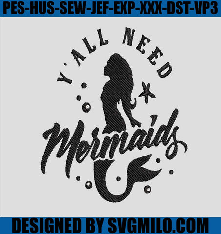 Y_All-Need-Mermaids-Embroidery-Design-Mermaid-Embroidery-Design