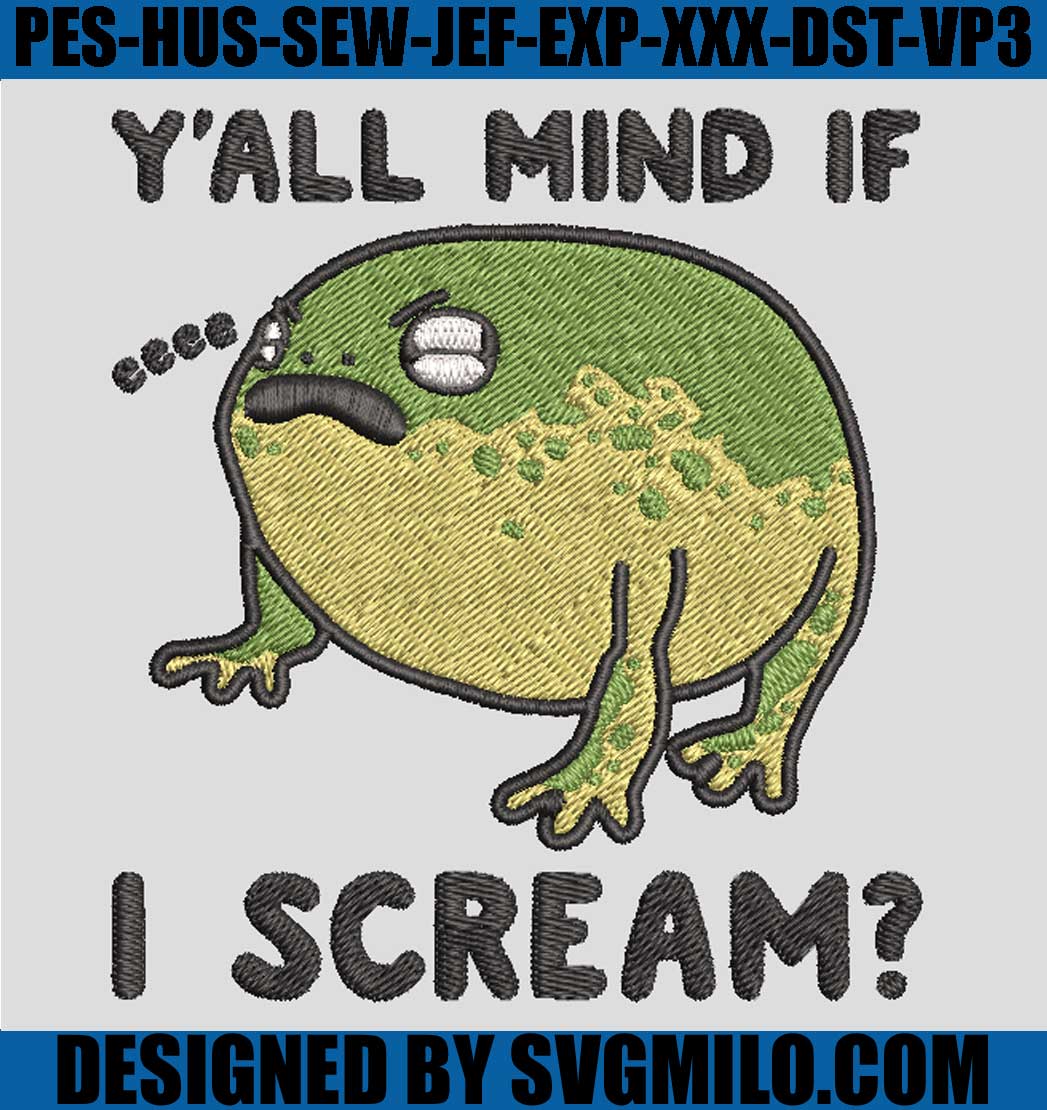 Y_all-Mind-If-I-Scram-Embroidery-Design