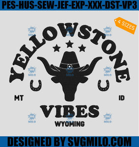 Yellowstone-Embroidery-Design_-Yellowstone-Vibes-Wyoming-Embroidery-Design