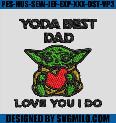 Yoda-Best-Dad-Love-You-I-Do-Embroidery-Design_-Baby-Yoda-Embroidery-Design