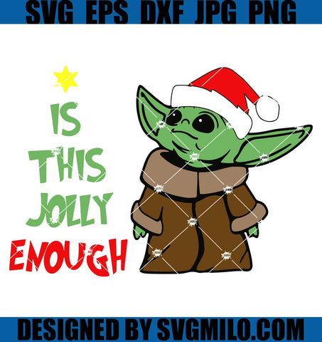 Yoda-Is-This-Jolly-Enough-Svg_-Christmas-Svg_-Xmas-Svg