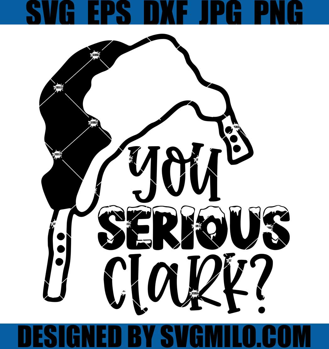 You-Serious-Clark-Svg_-Christmas-Svg_-Quotes_-Holiday-Svg