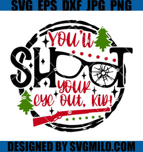 You-Will-Shoot-Your-Eyes-Out-Svg_-Christmas-Svg