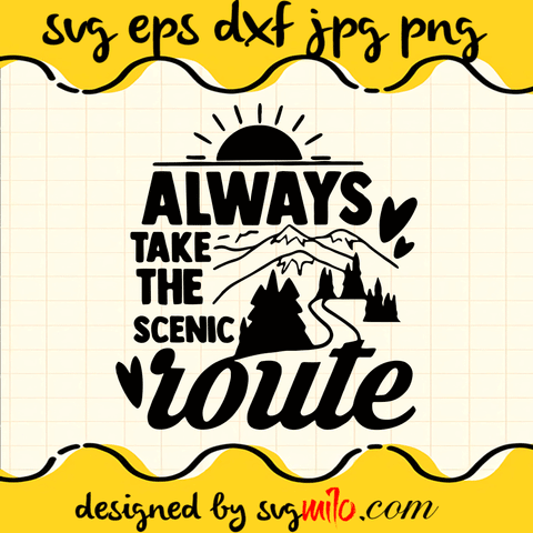 lways-Take-The-Scenic-Route-SVG-Camping-SVG