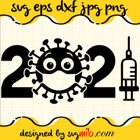2021 Mask Syringe SVG PNG DXF EPS Cut Files For Cricut Silhouette,Premium quality SVG - SVGMILO