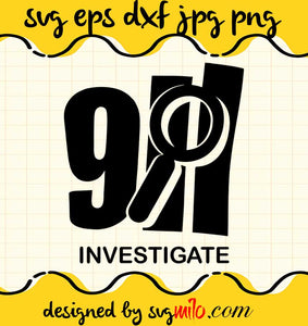 9.11 Investiggate File SVG Cricut cut file, Silhouette cutting file,Premium quality SVG - SVGMILO