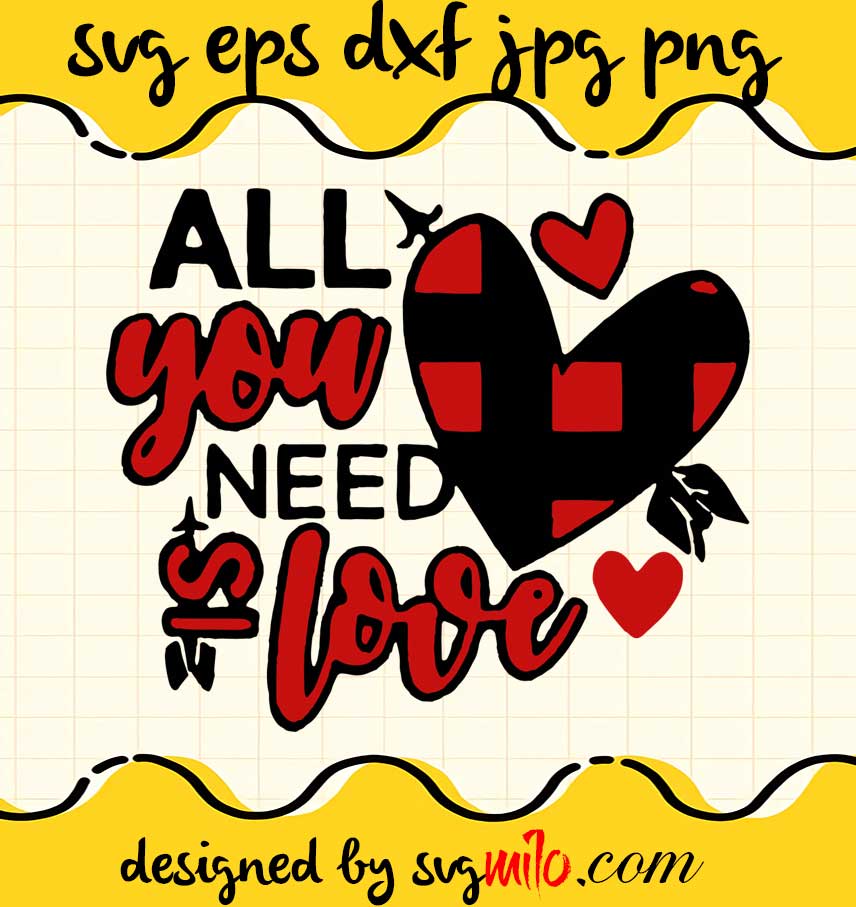 All You Need Is Love cut file for cricut silhouette machine make craft handmade 2021 - SVGMILO