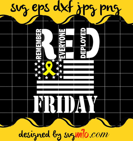 American Flag Red Remember Everyone Deployed Friday cut file for cricut silhouette machine make craft handmade - SVGMILO