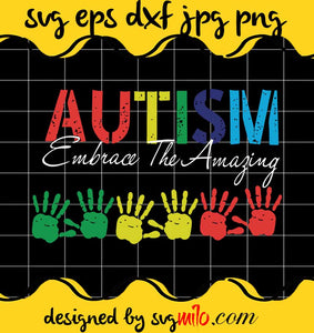 Autism Embrace The Amamging cut file for cricut silhouette machine make craft handmade - SVGMILO