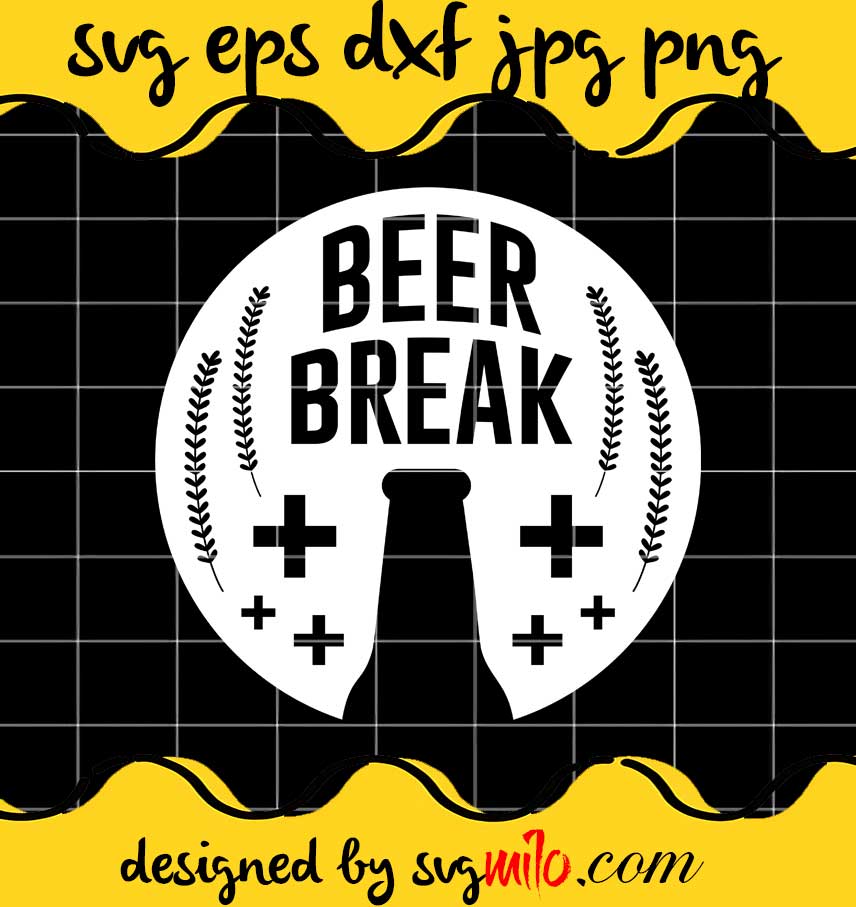 Beer Break File SVG PNG EPS DXF – Cricut cut file, Silhouette cutting file,Premium quality SVG - SVGMILO