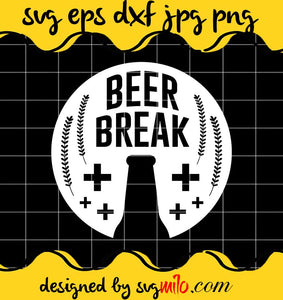 Beer Break File SVG PNG EPS DXF – Cricut cut file, Silhouette cutting file,Premium quality SVG - SVGMILO