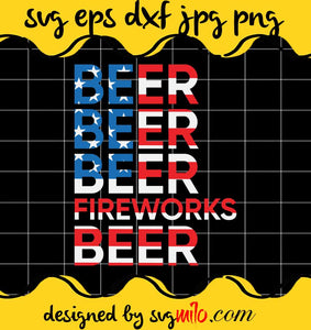 Beer Fireworks 4th Of July File SVG PNG EPS DXF – Cricut cut file, Silhouette cutting file,Premium quality SVG - SVGMILO