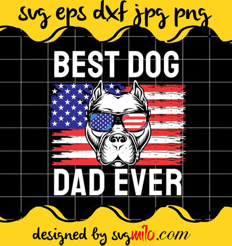 Best Dog Dad Ever Pitbull File SVG PNG EPS DXF – Cricut cut file, Silhouette cutting file,Premium quality SVG - SVGMILO