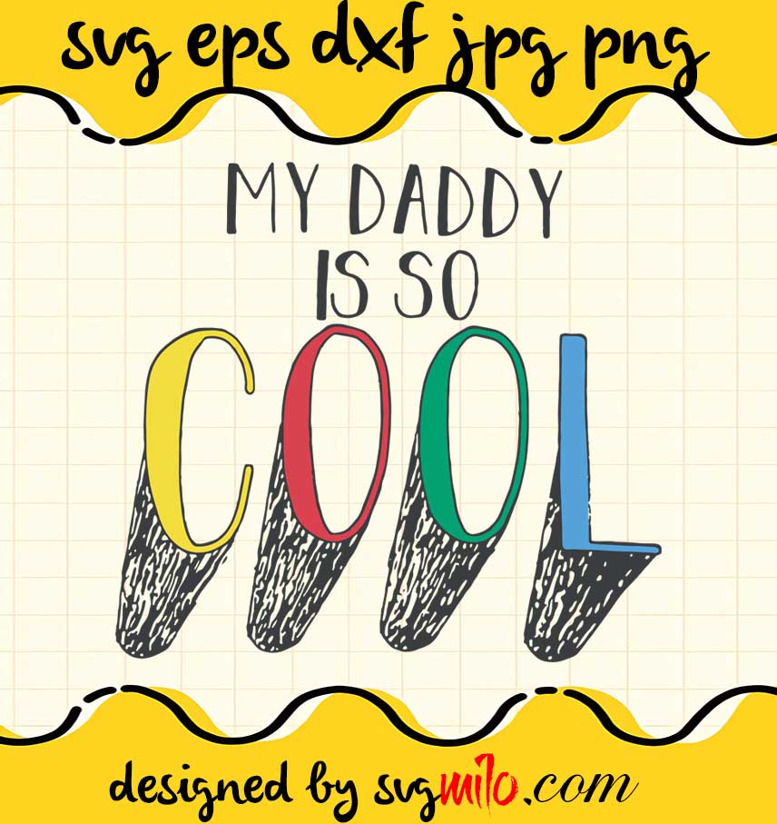 Boy Coolest Daddy cut file for cricut silhouette machine make craft handmade - SVGMILO