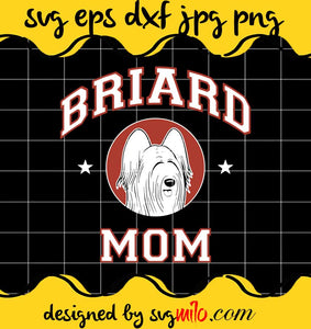 Briard Mom File SVG PNG EPS DXF – Cricut cut file, Silhouette cutting file,Premium quality SVG - SVGMILO