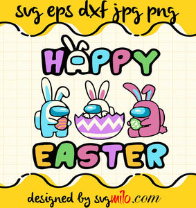 Bunny Kinda Sus Among Sus Us Cute Eggs Happy Easter cut file for cricut silhouette machine make craft handmade - SVGMILO