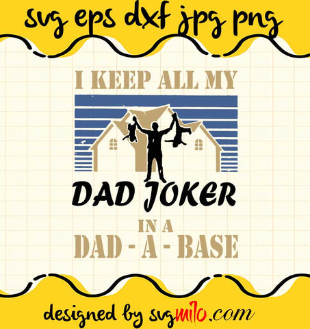 Busch Light I keep all My Dad Jokes in a Dad-A-Base cut file for cricut silhouette machine make craft handmade - SVGMILO