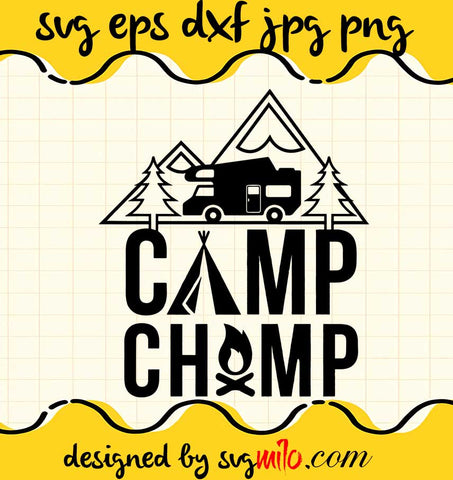 Camping Camp Champ cut file for cricut silhouette machine make craft handmade 2021 - SVGMILO
