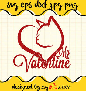 Cat My Valentine cut file for cricut silhouette machine make craft handmade 2021 - SVGMILO