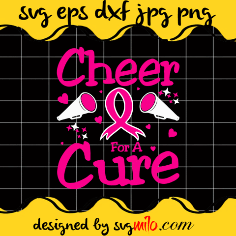 Cheer For A Cure Breast Cancer Awareness SVG Cut Files For Cricut Silhouette,Premium Quality SVG - SVGMILO