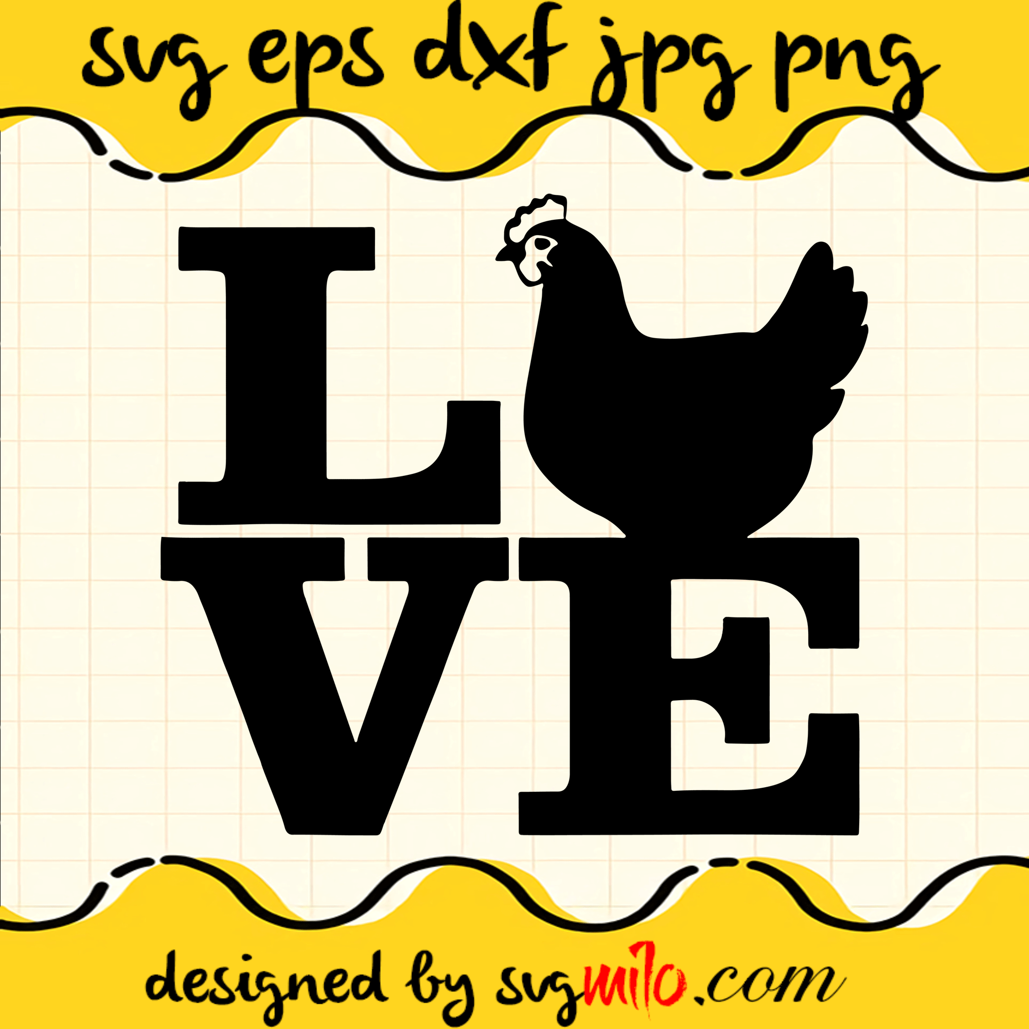 Chicken SVG, Love Chicken SVG, EPS, PNG, DXF, Premium Quality - SVGMILO