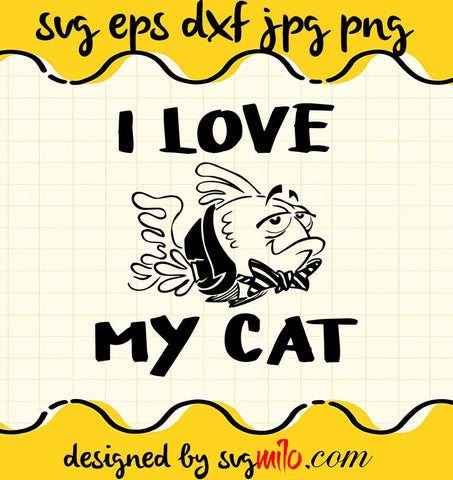 Comic Fish I Love My Cat 1 Fan Fun cut file for cricut silhouette machine make craft handmade - SVGMILO