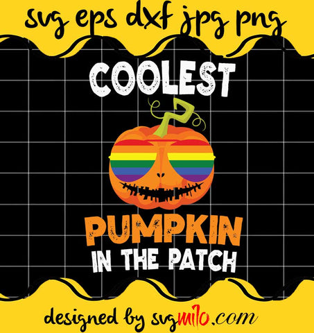 Coolest Pumpkin in Patch Halloween File SVG Cricut cut file, Silhouette cutting file,Premium quality SVG - SVGMILO