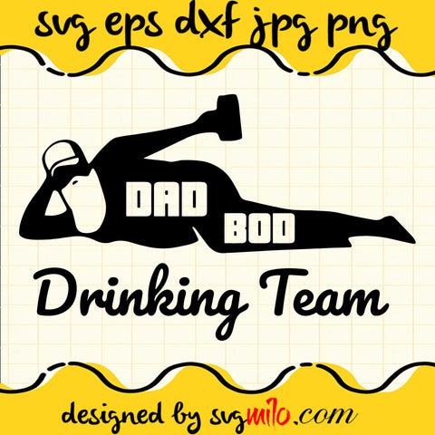 Dad Bod Drinking Team SVG Cut Files For Cricut Silhouette,Premium Quality SVG - SVGMILO