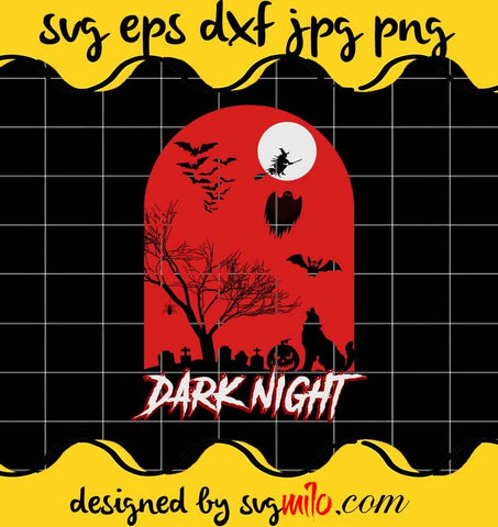 Dark Night Halloween Night File SVG Cricut cut file, Silhouette cutting file,Premium quality SVG - SVGMILO