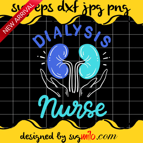Dialysis Nurse Tee File SVG Cricut cut file, Silhouette cutting file,Premium quality SVG - SVGMILO
