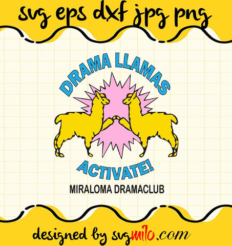 Drama Llamas Activate Miraloma Drama Club cut file for cricut silhouette machine make craft handmade - SVGMILO
