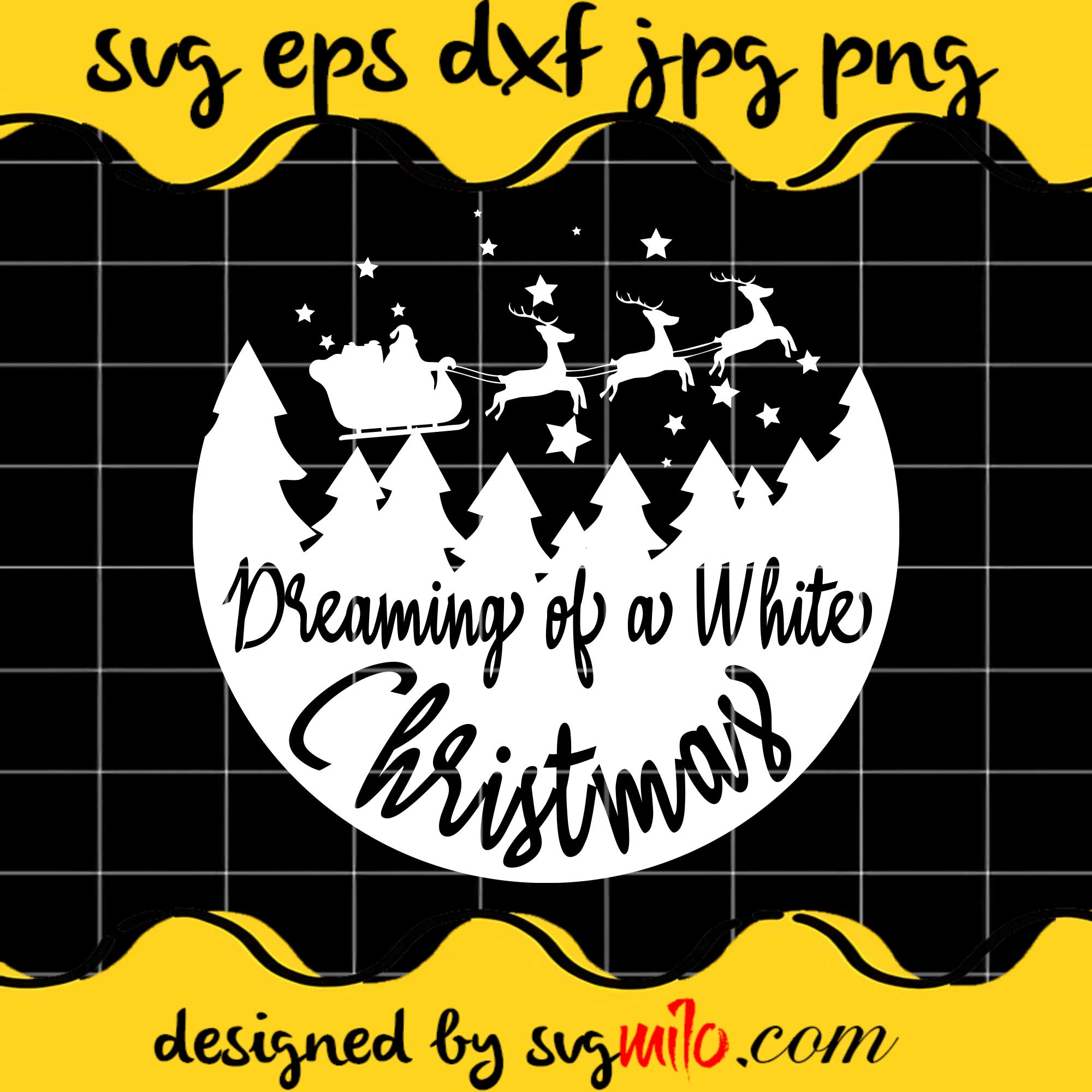 Dreaming Of A White Christmas Cricut cut file, Silhouette cutting file,Premium Quality SVG - SVGMILO