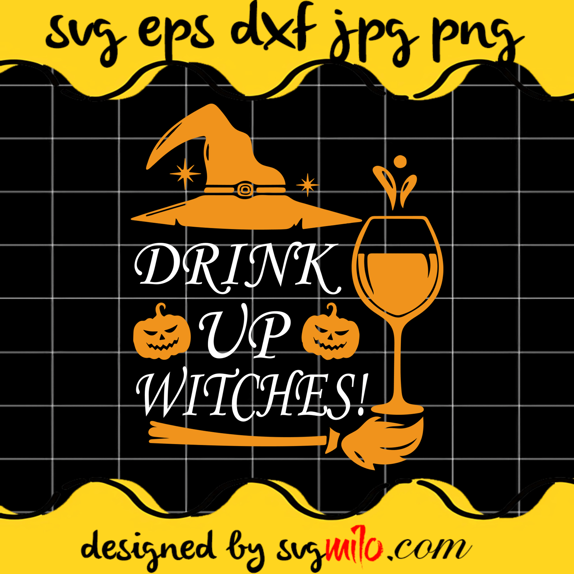 Drink Up Witches SVG Cut Files For Cricut Silhouette,Premium Quality SVG - SVGMILO