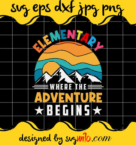 Elementary Where The Adventure File SVG PNG EPS DXF – Cricut cut file, Silhouette cutting file,Premium quality SVG - SVGMILO