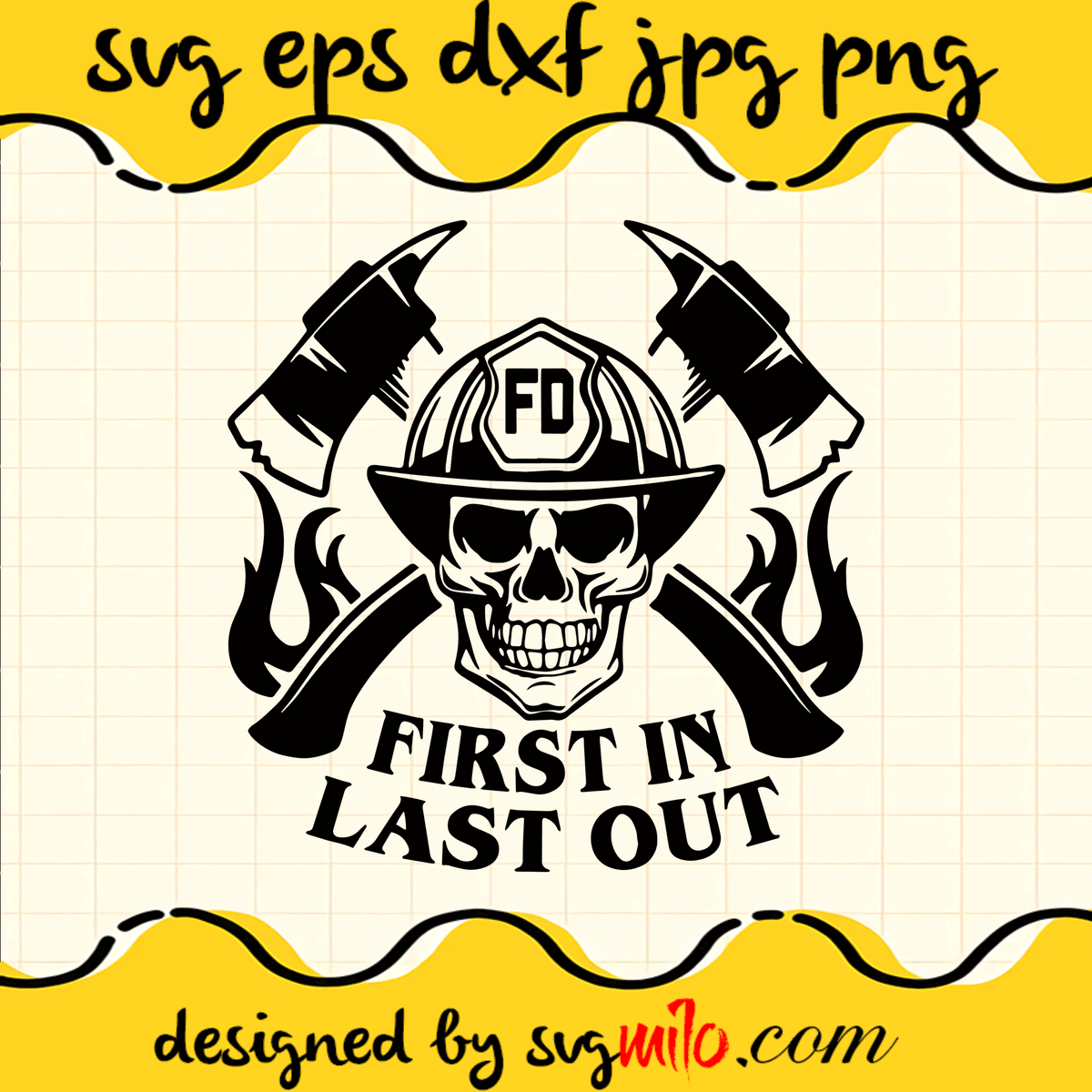 svgmilo-firefighter-skull-first-in-last-out-svg-halloween-svg-eps-png ...